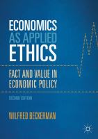 Economics as Applied Ethics Fact and Value in Economic Policy /