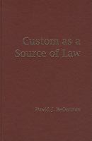 Custom as a source of law /
