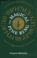 The magical pine ring : culture and the imagination in Armenian-American literature /