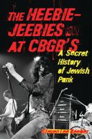 The Heebie-Jeebies at CBGB's : A Secret History of Jewish Punk.