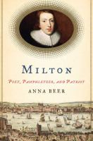 Milton : poet, pamphleteer, and patriot /
