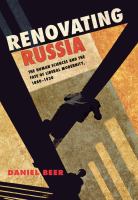 Renovating Russia the human sciences and the fate of liberal modernity, 1880-1930 /