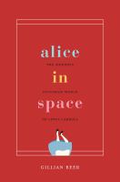 Alice in space : the sideways Victorian world of Lewis Carroll /