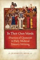 In their own words practices of quotation in early medieval history-writing /