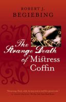 The strange death of Mistress Coffin : a novel /