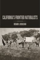 California's frontier naturalists /