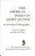 The American Indian in short fiction : an annotated bibliography /