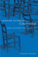 Liberalism, Nationalism, Citizenship : Essays on the Problem of Political Community.