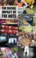 The social impact of the arts : an intellectual history /