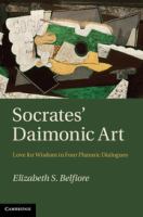 Socrates' daimonic art : love for wisdom in four platonic dialogues /