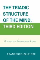 The triadic structure of the mind outlines of a philosophical system /