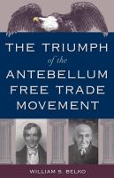The triumph of the antebellum free trade movement