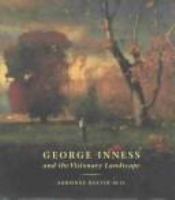 George Inness and the visionary landscape /