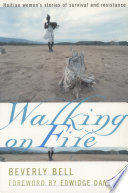 Walking on fire : Haitian women's stories of survival and resistance /