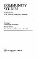 Community studies; an introduction to the sociology of the local community /