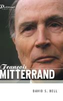 François Mitterrand : a political biography /