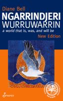 Ngarrindjeri wurruwarrin a world that is, was, and will be /