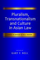 Pluralism, Transnationalism and Culture in Asian Law : A Book in Honour of M. B. Hooker.