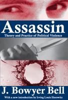 Assassin : theory and practice of political violence /