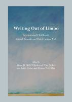 Writing Out of Limbo : International Childhoods, Global Nomads and Third Culture Kids.
