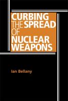 Curbing the Spread of Nuclear Weapons.