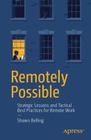 Remotely Possible Strategic Lessons and Tactical Best Practices for Remote Work /