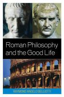 Roman Philosophy and the Good Life.
