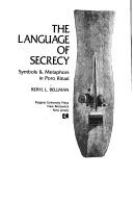 The language of secrecy : symbols & metaphors in Poro ritual.