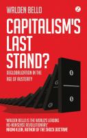 Capitalism's Last Stand? : Deglobalization in the Age of Austerity.