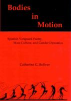 Bodies in motion : Spanish vanguard poetry, mass culture, and gender dynamics /