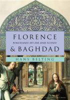 Florence and Baghdad : Renaissance art and Arab science /