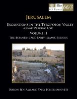 Jerusalem. Excavations in the Tyropoeon Valley (Givati Parking Lot)Volume II : Part 3: Complementary Studies of Various Finds.