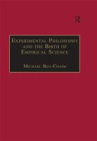 Experimental Philosophy and the Birth of Empirical Science : Boyle, Locke and Newton.
