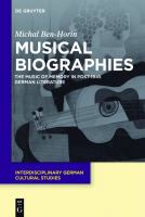 Musical Biographies : The Music of Memory in Post-1945 German Literature.