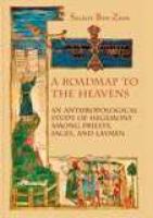 A roadmap to the heavens an anthropological study of hegemony among priests, sages, and laymen /