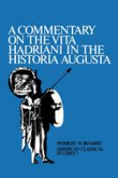 A commentary on the Vita Hadriani in the Historia Augusta /