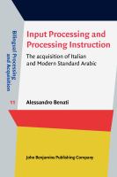 Input processing and processing instruction the acquisition of Italian and modern standard Arabic /