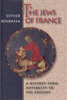 The Jews of France a history from antiquity to the present /