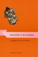 Heaven's kitchen : living religion at God's Love We Deliver /