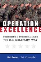 Operation excellence succeeding in business and life, the U.S. military way /