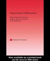 Empowering collaborations writing partnerships between religious women and scribes in the Middle Ages /