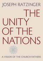 The unity of the nations : a vision of the church fathers /