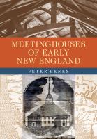 Meetinghouses of early New England /