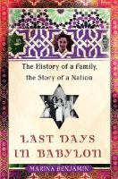 Last days in Babylon : the history of a family, the story of a nation /