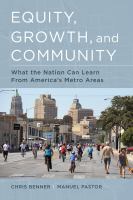 Equity, growth, and community : what the nation can learn from America's metro areas /
