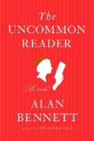 The uncommon reader /