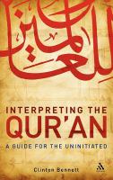 Interpreting the Qur'an : a guide for the uninitiated /