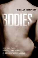 Bodies : Sex, Violence, Disease, and Death in Contemporary Legend.