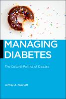 Managing diabetes : the cultural politics of disease /
