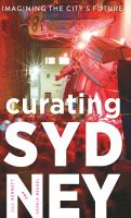 Curating Sydney imagining the city's future /